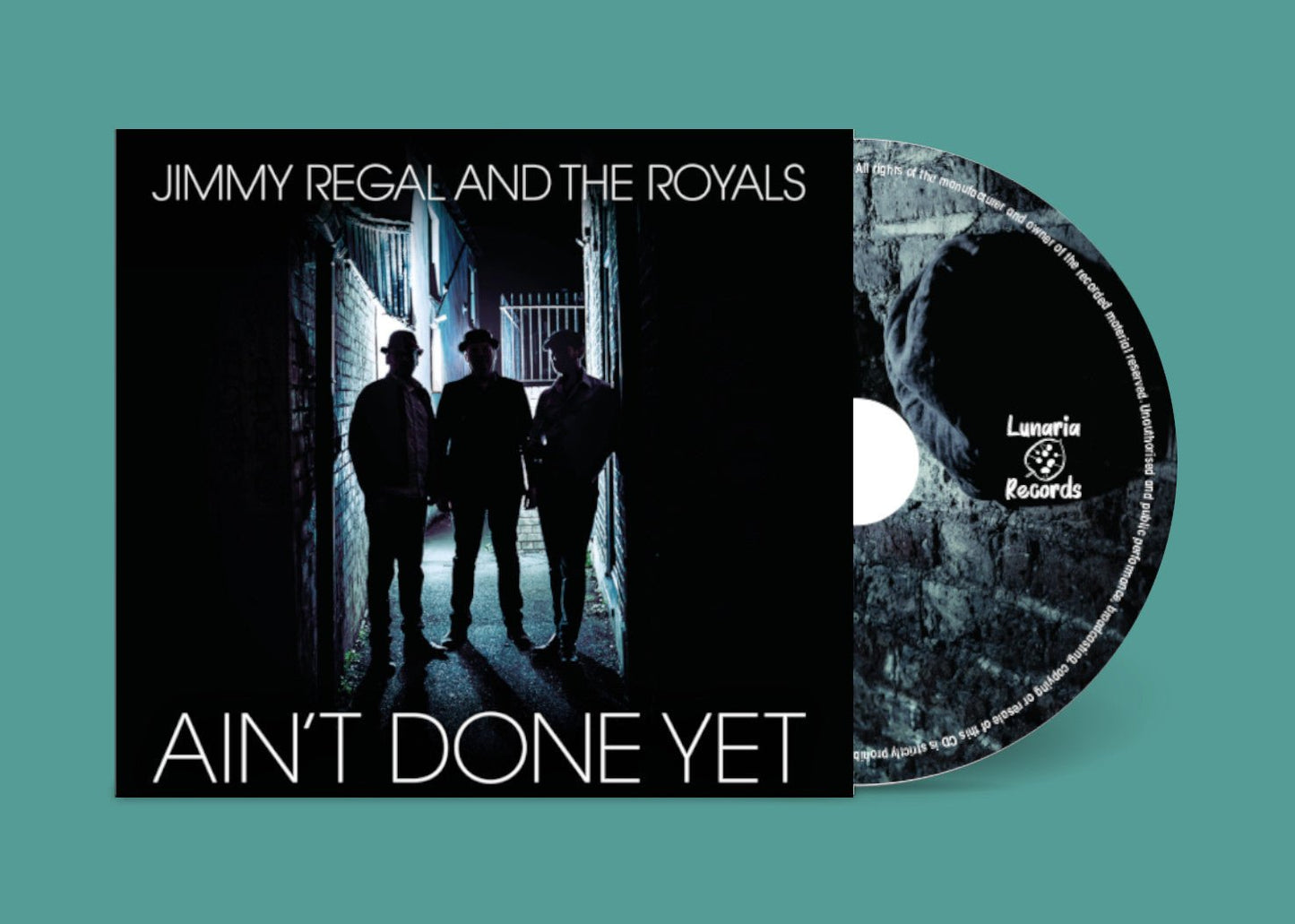 Jimmy Regal and The Royals - Ain't Done Yet (E.P.) - Lunaria Records