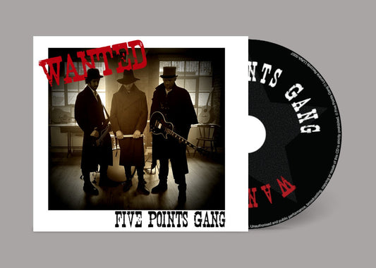 Five Points Gang - Wanted - Lunaria Records